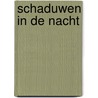 Schaduwen in de nacht door Ingrid Godon