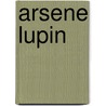 Arsene lupin door Leblanc