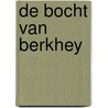 De Bocht van Berkhey door B. Buch