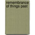 Remembrance of Things Past