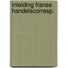 Inleiding franse handelscorresp. door Dory