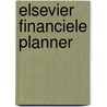 Elsevier financiele planner door Onbekend