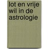 Lot en vrije wil in de astrologie door Liz Greene