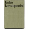 Bobo Kerstspecial door Onbekend