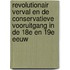 Revolutionair verval en de conservatieve vooruitgang in de 18e en 19e eeuw