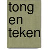 Tong en teken door Onbekend