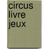 Circus livre jeux