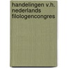 Handelingen v.h. nederlands filologencongres door Onbekend