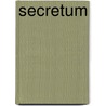Secretum door Rita Monaldi