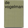 De vogelman door C. Offermans