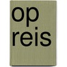 OP REIS by Isabel Versteeg
