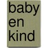 Baby en kind
