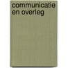 Communicatie en overleg by Cvo Vivo