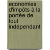 Economies d'impôts à la portée de tout indépendant door Guy Ceresetti