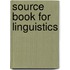 Source book for linguistics