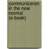 Communiceren in the New Normal