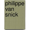 Philippe van Snick door Onbekend