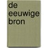 De eeuwige bron