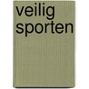 Veilig sporten door Jan van Gestel