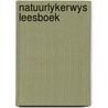 Natuurlykerwys leesboek by Peter Hayman