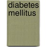 Diabetes mellitus door Robert Mulder