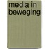 Media in beweging