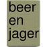 Beer en Jager