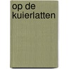 Op de Kuierlatten door W.G. Reudink