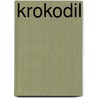 Krokodil door Roland Knauer