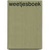 Weetjesboek door Onbekend