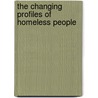 The changing profiles of homeless people door Onbekend