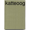 Katteoog by Atwood