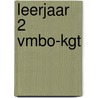 leerjaar 2 vmbo-kgt door S. Groen