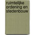 Ruimtelijke ordening en stedenbouw