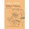 Vrij spel door Robijn Tilanus