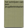 Het schrijven van een jeugdbeleidsplan door N. van der Gulik