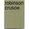 Robinson Crusoe door DaniëL. Defoe