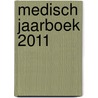 Medisch jaarboek 2011 door J.N. Keeman