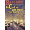 De Cock en geen excuus voor moord door A.C. Baantjer