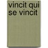 Vincit qui se vincit