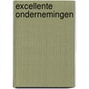 Excellente ondernemingen door Ellis Peters
