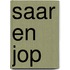 Saar en Jop