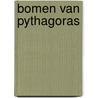 Bomen van pythagoras door Bruno Ernst