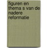 Figuren en thema s van de nadere reformatie door T. Brienen