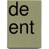 De ent by Jannie Regnerus