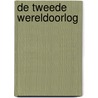 De Tweede Wereldoorlog door H. van Gemert