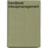 Handboek inkoopmanagement door Onbekend