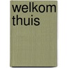Welkom thuis by H. Esbach