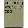 Bezinning voor elke dag by M. Vanhoutte