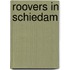 Roovers in Schiedam